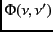 $\Phi (\nu, \nu^\prime)$