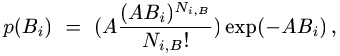 p[B(i)] = [ A (A B(i))^N(i,B) / N(i,B)! ] * exp[-A B(i)] ,