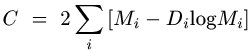 C = 2 * (sum)_i [ M(i) - D(i) log M(i) ]