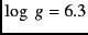 $\log~g = 6.3$