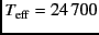 $T_{\rm eff}=24\,700$