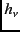 $h_{\nu}$