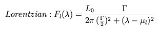 Lorentzian:   F_l(\lambda) = {{L_0}\over{2\pi}}{{{\Gamma}\over{({\Gamma\over{2}})^2
+ (\lambda - {{\mu}_l})^2}}}