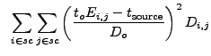 $\displaystyle ~\sum_{i \in sc}\sum_{j \in sc} \left(\frac{t_oE_{i,j}-t_{\rm source}}{D_o}\right)^2 D_{i,j}$