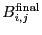 $ B_{i,j}^{\rm final}$