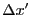 $ {\Delta}x'$
