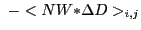 $\displaystyle ~-<NW{\ast}{\Delta}D>_{i,j}$