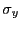 $ \sigma_y$
