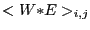 $ <W{\ast}E>_{i,j}$
