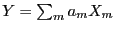 $ Y = \sum_m a_m X_m$
