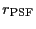 $ r_{\rm PSF}$