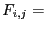 $ F_{i,j} =$