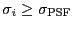 $ \sigma_i \geq \sigma_{\rm PSF}$