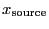$ x_{\rm source}$