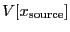 $ V[x_{\rm source}]$