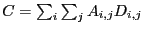 $ C = \sum_i \sum_j
A_{i,j} D_{i,j}$