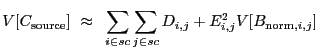 $\displaystyle V[C_{\rm source}]~\approx~\sum_{i \in sc}\sum_{j \in sc} D_{i,j} + E_{i,j}^2V[B_{{\rm norm},i,j}]$