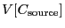 $ V[C_{\rm source}]$