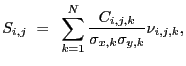 $\displaystyle S_{i,j}~=~\sum_{k=1}^N \frac{C_{i,j,k}}{\sigma_{x,k}\sigma_{y,k}} \nu_{i,j,k} ,$