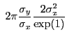 $\displaystyle ~2{\pi}\frac{\sigma_{y}}{\sigma_{x}} \frac{2\sigma_{x}^2}{\exp(1)}$