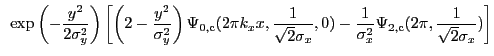 $\displaystyle ~\exp\left(-\frac{y^2}{2\sigma_{y}^2}\right) \left[ \left(2 - \fr...
...ac{1}{\sigma_{x}^2} \Psi_{\rm 2,c}(2{\pi},\frac{1}{\sqrt{2}\sigma_{x}}) \right]$