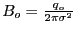 $ B_o = \frac{q_o}{2{\pi}\sigma^2}$