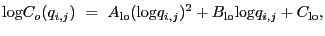 $\displaystyle {\log}C_o(q_{i,j})~=~A_{\rm lo}({\log}q_{i,j})^2 + B_{\rm lo}{\log}q_{i,j} + C_{\rm lo} ,$