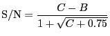 $\displaystyle {\rm S/N} = \frac{C-B}{1+\sqrt{C+0.75}}$