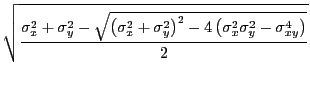 $\displaystyle \sqrt{\frac{\sigma_x^2+\sigma_y^2
-\sqrt{\left(\sigma_x^2+\sigma_y^2\right)^2
-4 \left(\sigma_x^2 \sigma_y^2 - \sigma_{xy}^4
\right)}}{2}}$