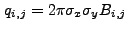 $ q_{i,j} =
2{\pi}\sigma_x\sigma_yB_{i,j}$