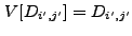 $ V[D_{i',j'}] =
D_{i',j'}$