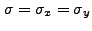 $ \sigma = \sigma_x =
\sigma_y$