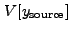 $ V[y_{\rm
source}]$