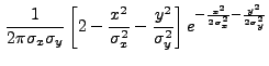 $\displaystyle \frac{1}{2{\pi}\sigma_x\sigma_y}\left[2-\frac{x^2}{\sigma_x^2}-\frac{y^2}{\sigma_y^2}\right]e^{-\frac{x^2}{2\sigma_x^2}-\frac{y^2}{2\sigma_y^2}}$