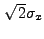 $ \sqrt{2}\sigma_x$