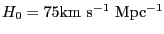 $H_0 = 75 {\rm km~s^{-1}~Mpc^{-1}}$